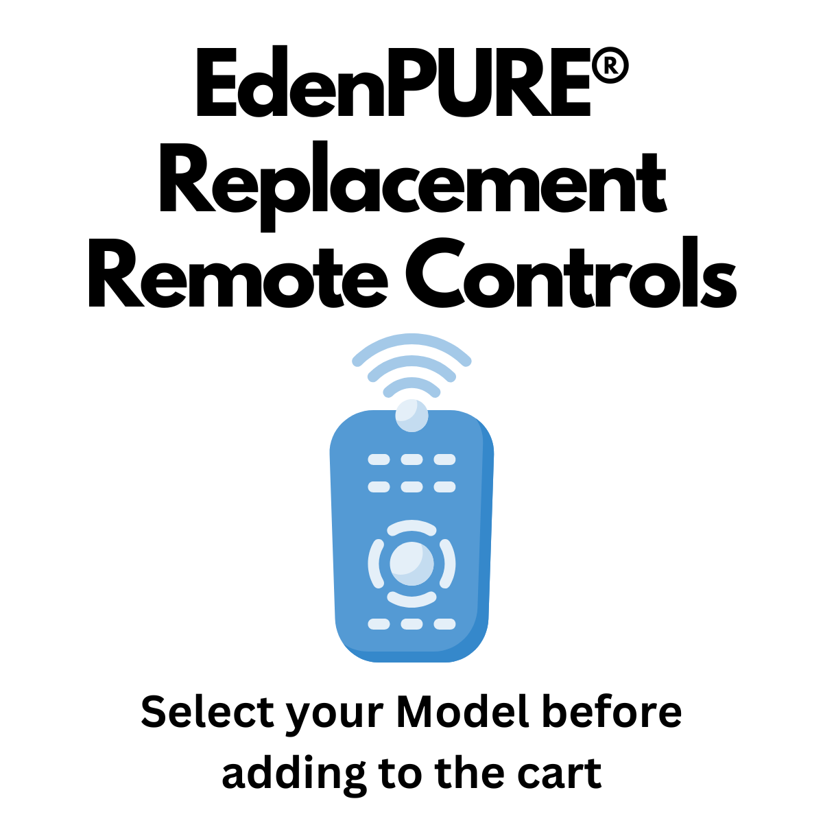 EdenPURE® Replacement Remote Controls — Select Your Model